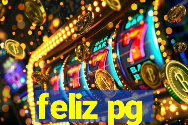 feliz pg